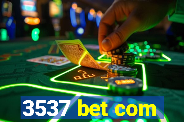 3537 bet com